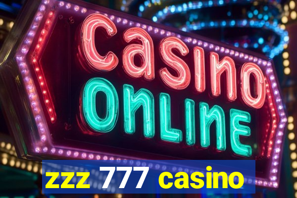 zzz 777 casino